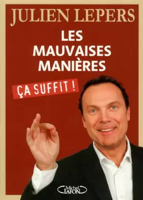 Couverture du produit · Les mauvaises manières, Ca suffit !