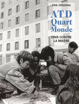 Couverture du produit · ATD Quart monde. 60 ans de combat en photos, unis contre la misère
