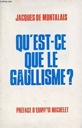 Couverture du produit · Qu'est-ce que le gaullismee