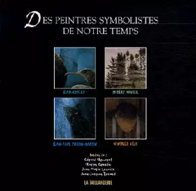 Couverture du produit · Des peintres symbolistes de notre temps : Jean-Robert, Hubert Munier, Jean-Paul Pichon-Martin, Winfried Veit