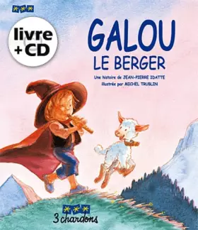 Couverture du produit · Galou le Berger (le Livre et son CD)
