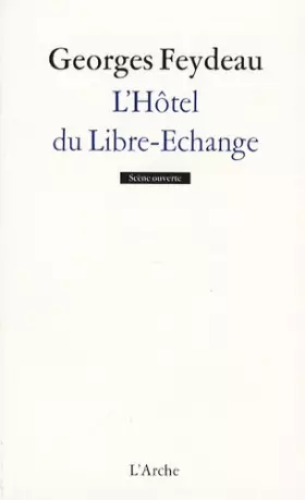 Couverture du produit · L'Hôtel du Libre-Échange