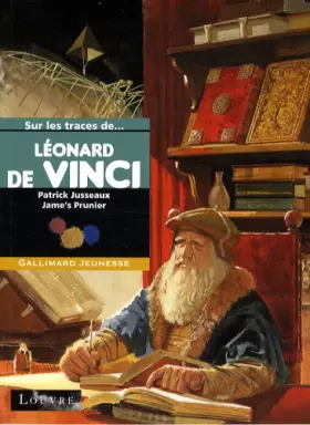 Couverture du produit · Sur les traces de Léonard de Vinci
