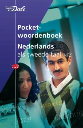 Couverture du produit · Van Dale Pocketwoordenboek Nederlands Als Tweede Taal (NT2)