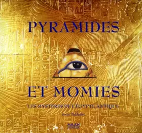 Couverture du produit · Pyramides et momies : Les mystères de l'Egypte antique