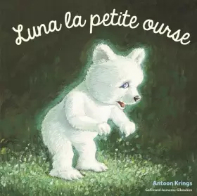 Couverture du produit · Les Drôles de Petites Bêtes - Luna la Petite Ourse - Dès 3 ans