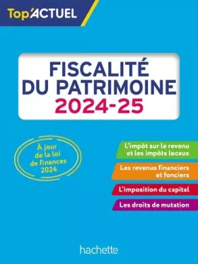 Couverture du produit · Top'Actuel Fiscalité du patrimoine 2024-2025