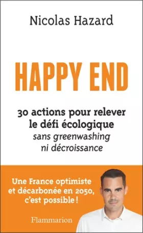 Couverture du produit · Happy End: 30 actions pour relever le défi écologique sans greenwashing ni décroissance