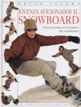 Couverture du produit · Jovenes aficionados al snowboard