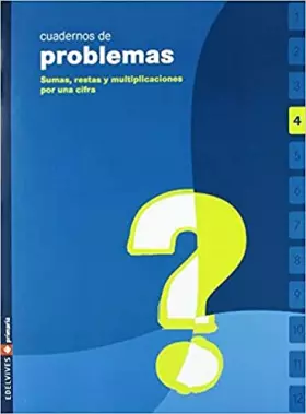 Couverture du produit · Cuaderno de problemas 4 Primaria (Sumas, restas y multiplicaciones por una cifra)