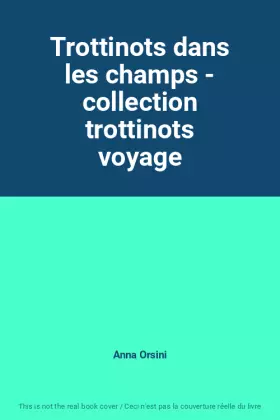 Couverture du produit · Trottinots dans les champs - collection trottinots voyage