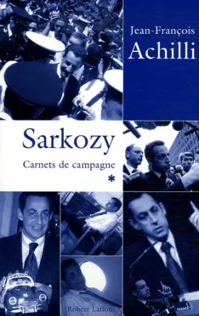 Couverture du produit · Sarkozy - Carnets de campagne
