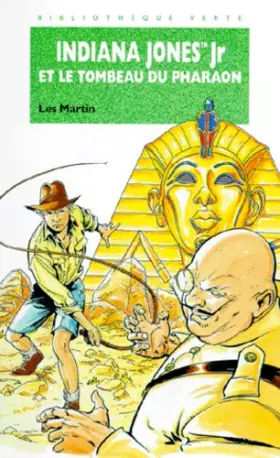 Couverture du produit · Indiana Jones Jr et le tombeau du pharaon