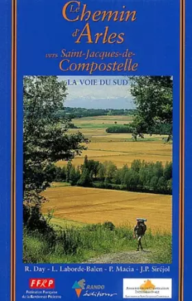 Couverture du produit · Le Chemin d'Arles vers Saint-Jacques-de-Compostelle: Guide pratique du pélerin