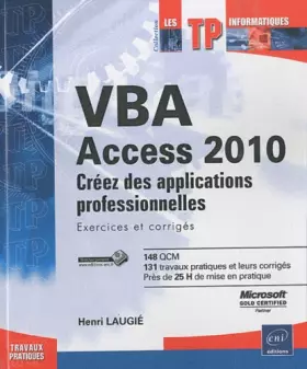 Couverture du produit · VBA Access 2010 - Créez des applications professionnelles : Exercices et corrigés