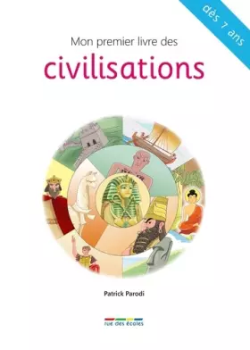 Couverture du produit · Mon premier livre des civilisations: dès 7 ans