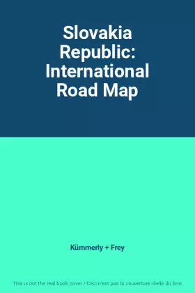Couverture du produit · Slovakia Republic: International Road Map