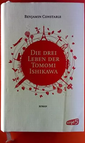 Couverture du produit · Constable, B: Die drei Leben der Tomomi Ishikawa