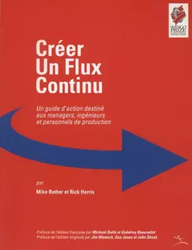 Couverture du produit · Créer un flux continu: Un guide d'action destiné aux managers, ingénieurs et personnels de production