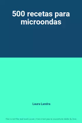 Couverture du produit · 500 recetas para microondas