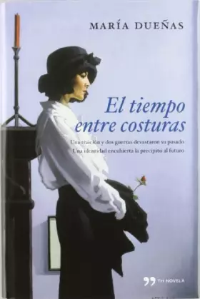 Couverture du produit · El tiempo entre costuras