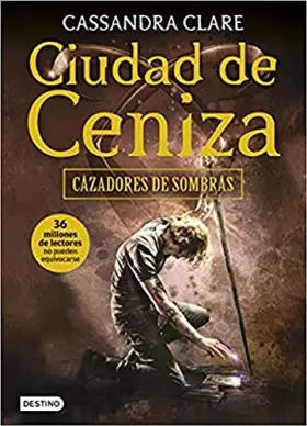 Couverture du produit · Ciudad de Ceniza: Cazadores de sombras 2