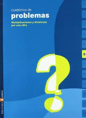 Couverture du produit · Cuaderno de problemas 6 Primaria (Multiplicaciones y divisiones por una cifra)