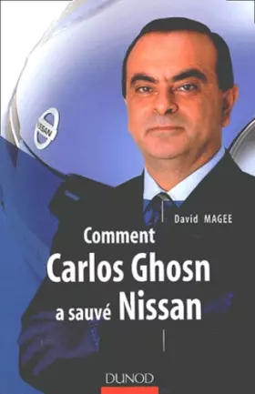 Couverture du produit · Comment Carlos Ghosn a sauvé Nissan