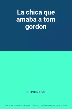 Couverture du produit · La chica que amaba a tom gordon