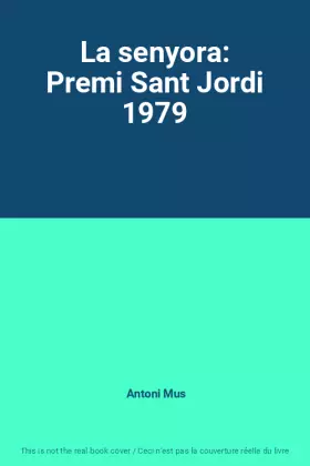 Couverture du produit · La senyora: Premi Sant Jordi 1979