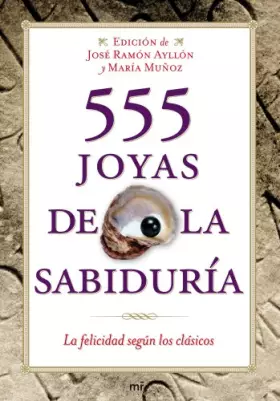 Couverture du produit · 555 joyas de la sabiduría: La felicidad según los clásicos