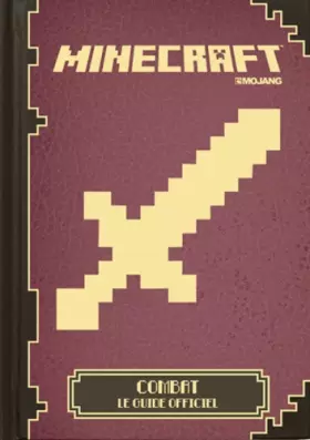 Couverture du produit · Minecraft : Combat, le guide officiel