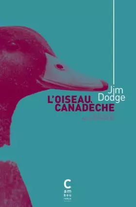 Couverture du produit · Oiseau canadèche (édition collector)