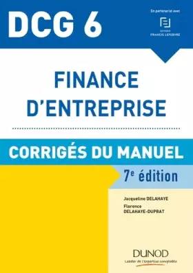 Couverture du produit · DCG 6 - Finance d'entreprise - 7e éd. - Corrigés du manuel