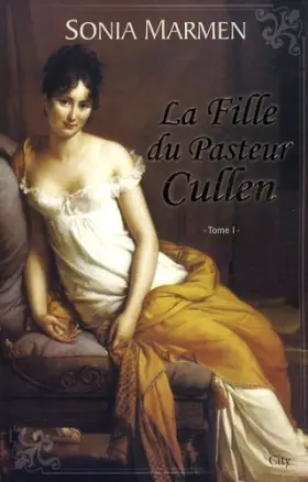 Couverture du produit · La Fille du Pasteur Cullen, Tome 1 :