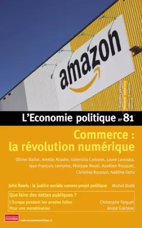 Couverture du produit · L'Economie politique - numéro 81 Commerce : la révolution numérique