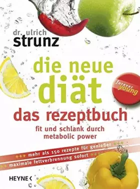 Couverture du produit · Die neue Diät. Das Rezeptbuch. Fit und schlank durch metabolic power (Forever young) ( 2. März 2009 )
