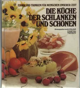 Couverture du produit · Die Küche der Schlanken und Schönen.