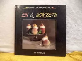 Couverture du produit · eis & sorbets. kleine gourmet - küche [Gebundene Ausgabe] by poole shona craw...