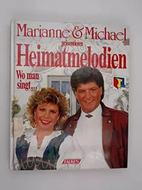 Couverture du produit · Wo man singt... Lieder aus Deutschland. Marianne und Michael präsentieren Heimatmelodien.