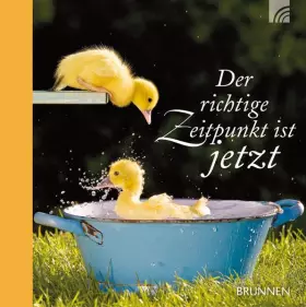 Couverture du produit · Der richtige Zeitpunkt ist jetzt