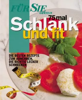 Couverture du produit · 75 mal Schlank und fit, Für Sie Extra - Adam Cornelia und Claudia [Red.] Bruckmann