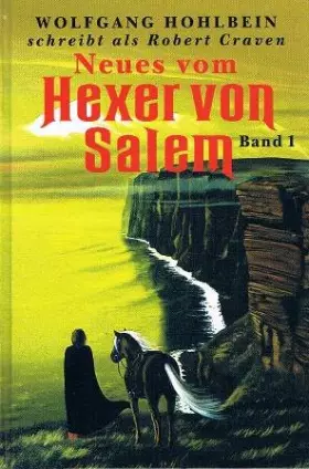 Couverture du produit · Neues vom Hexer von Salem Band 2 (Wolfgang Holbein schreibt als Robert Craven)