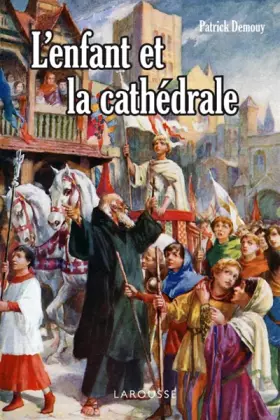Couverture du produit · L'enfant et la cathédrale