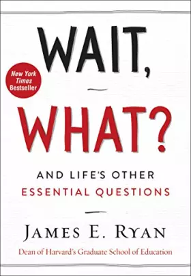 Couverture du produit · Wait, What?: And Life's Other Essential Questions