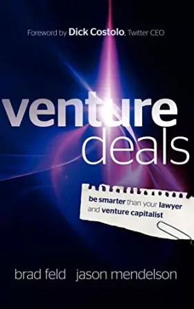 Couverture du produit · Venture Deals: Be Smarter Than Your Lawyer and Venture Capitalist
