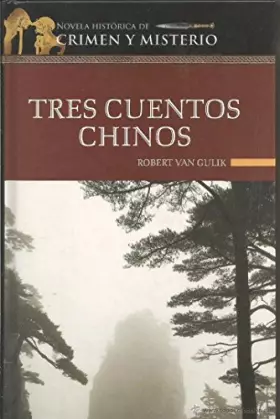 Couverture du produit · Tres cuentos chinos: los tres primeros casos del juez Di
