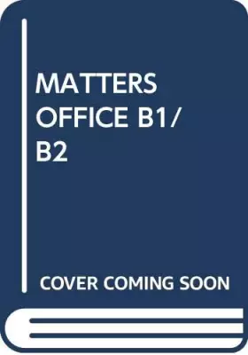 Couverture du produit · MATTERS - OFFICE B1/B2