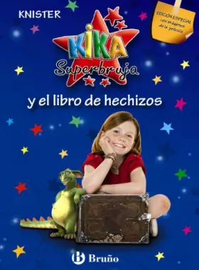 Couverture du produit · Kika Superbruja y el libro de hechizos/ Kika Witch and Spellbook