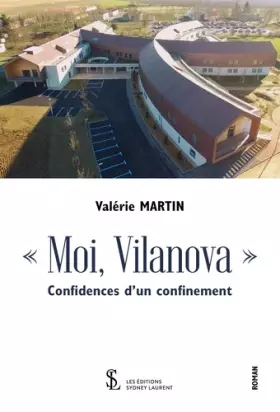 Couverture du produit · « Moi, Vilanova » Confidences d’un confinement